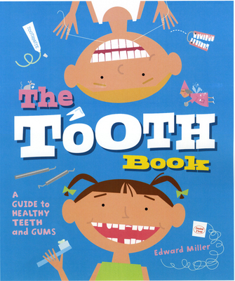 The Tooth Book: A Guide to Healthy Teeth and Gums Cover Image