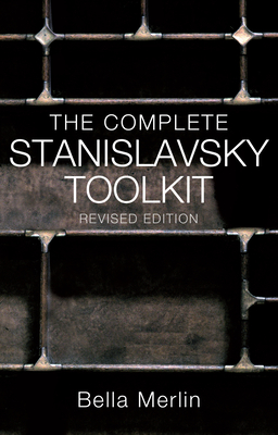 The Complete Stanislavsky Toolkit: Revised Edition Cover Image