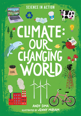 Climate: Our Changing World (Science in Action) Cover Image