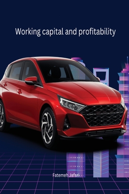 Working Capital and Profitability Automobile Industry in India Cover Image
