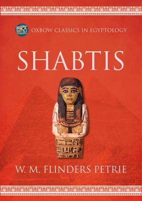 Shabtis (Oxbow Classics in Egyptology)