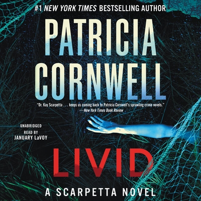 Livid: A Scarpetta Novel By Patricia Cornwell, January LaVoy (Read by) Cover Image