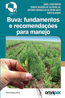 Buva: fundamentos e recomendações para manejo By Jamil Constantin, Antonio Mendes de Oliveira Neto, Éder Blainski Cover Image