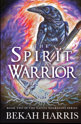 The Spirit Warrior By Bekah Harris Cover Image