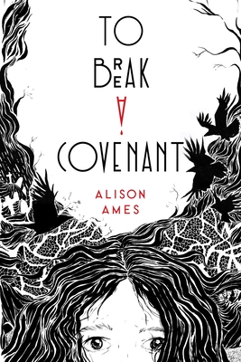 To Break a Covenant By Alison Ames Cover Image