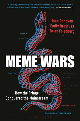 Meme Wars: How the Fringe Conquered the Mainstream cover