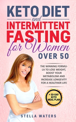 Keto Diet And Intermittent Fasting For Women Over 50 The Winning Formula To Lose Weight Boost Your Metabolism And Increase Longevity For A Healthier Paperback Politics And Prose Bookstore<script async src=