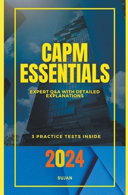 CAPM Essentials: Expert Q&A with Detailed Explanations Cover Image