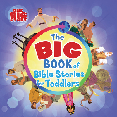 The Big Book of Bible Stories for Toddlers (padded) (One Big Story) By B&H Kids Editorial Staff Cover Image
