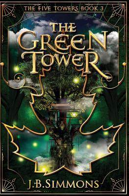 The Green Tower (Five Towers #3)