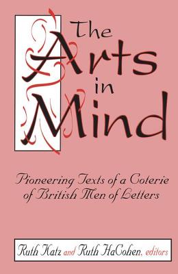 The Arts in Mind: Pioneering Texts of a Coterie of British Men of Letters Cover Image
