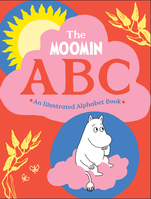 The Moomin ABC: An Illustrated Alphabet Book By Tove Jansson Cover Image