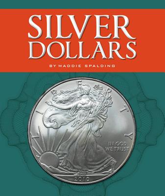 Silver Dollars (All about Money)