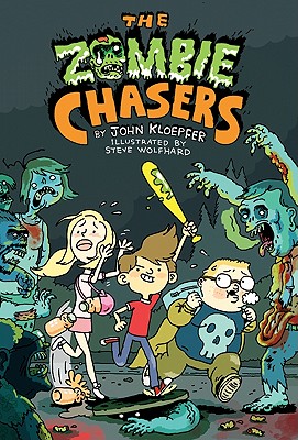 The Zombie Chasers By John Kloepfer, Steve Wolfhard (Illustrator) Cover Image