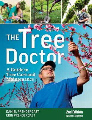 The Tree Doctor: A Guide to Tree Care and Maintenance Cover Image