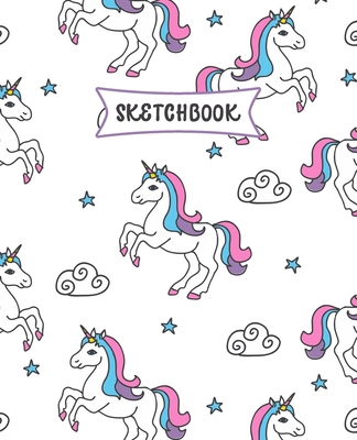 Sketchbook: Cute Unicorns Sketch Book for Kids - Practice Drawing and Doodling - Sketching Book for Toddlers & Tweens Cover Image