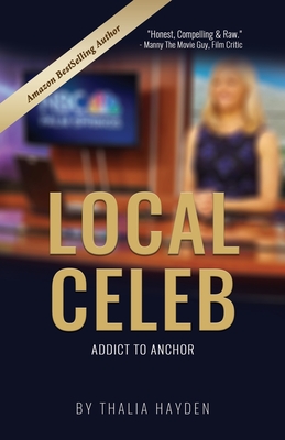 Local Celeb: Addict to Anchor Cover Image