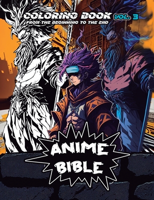 Anime Bible From The Beginning To The End Vol. 3: Coloring Book By Javier H. Ortiz, Antonio Soriano (Illustrator) Cover Image