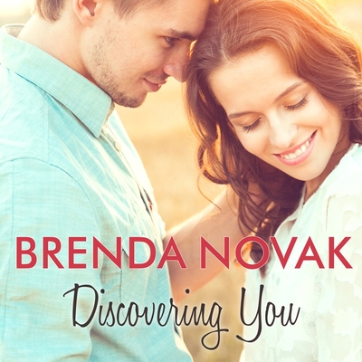 Discovering You (Whiskey Creek #10) By Brenda Novak, Carly Robins (Read by) Cover Image