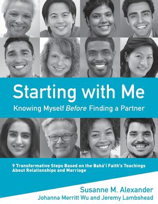 Starting with Me: Knowing Myself Before Finding a Partner By Susanne M. Alexander, Johanna Merritt Wu, Jeremy Lambshead Cover Image