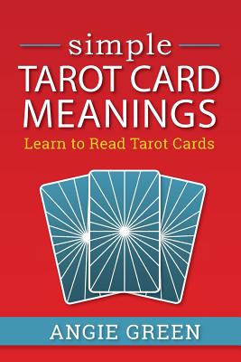 Simple Tarot Card Meanings: Learn to Read Tarot Cards Cover Image
