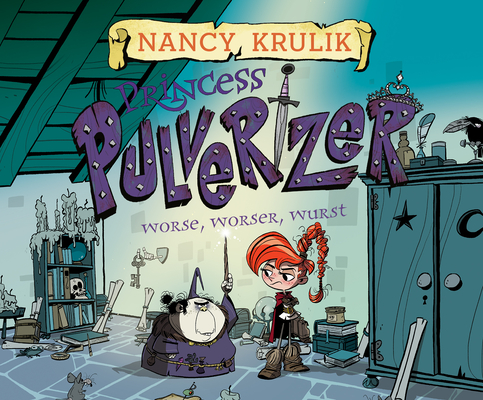 Worse, Worser, Wurst (Princess Pulverizer #2)