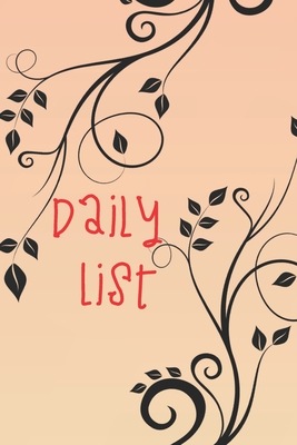 Daily List: Things To Do. How to Increase Time Management 90 days for your plan and Your goals Cover Image