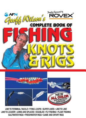 Geoff Wilson's Complete Book of Fishing Knots and Rigs Cover Image
