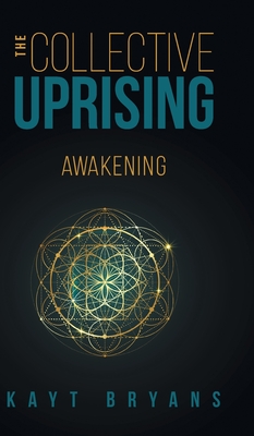 The Collective Uprising: Awakening