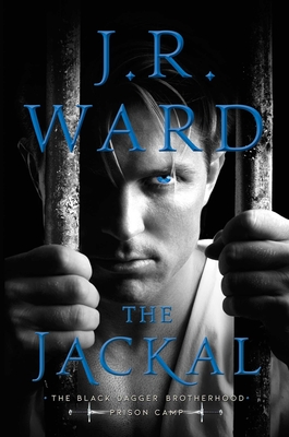 The Jackal (Black Dagger Brotherhood: Prison Camp #1) Cover Image