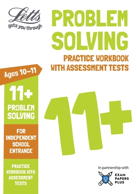 Letts 11+ Problem Solving - Practice Workbook with Assessment Tests: For Independent School Entrance (Letts Common Entrance Success) By Collins UK Cover Image