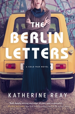 The Berlin Letters: A Cold War Novel