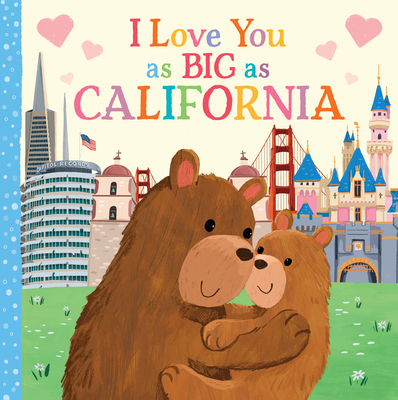I Love You as Big as California By Rose Rossner, Joanne Partis (Illustrator) Cover Image