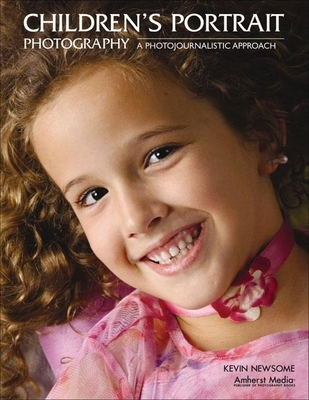 Children's Portrait Photography: A Photojournalistic Approach Cover Image