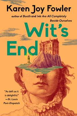 Wit's End: A Novel By Karen Joy Fowler Cover Image