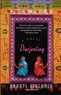 Darjeeling: A Novel By Bharti Kirchner Cover Image