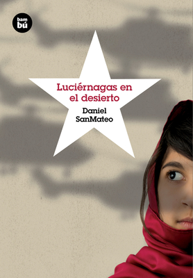 Luciérnagas en el desierto (Grandes Lectores) By Daniel SanMateo Cover Image