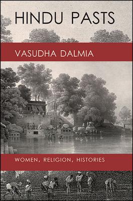 Hindu Pasts By Vasudha Dalmia Cover Image