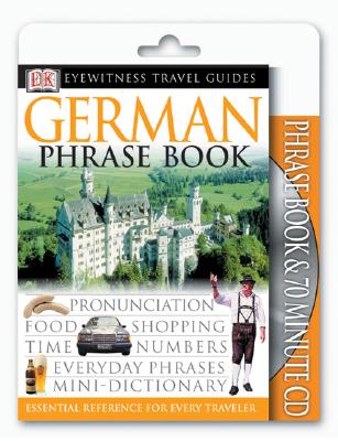 Eyewitness Travel Guides: German Phrase Book & CD (EW Travel Guide Phrase Books)
