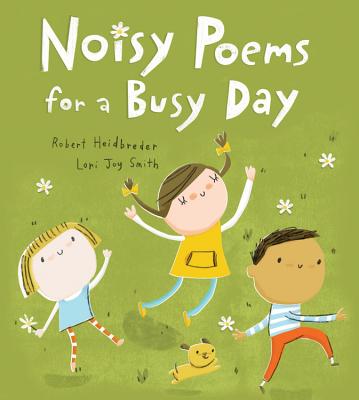 Cover for Noisy Poems for a Busy Day