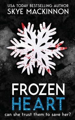 Frozen Heart By Skye MacKinnon Cover Image