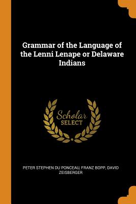 Grammar of the Language of the Lenni Lenape or Delaware Indians Cover Image
