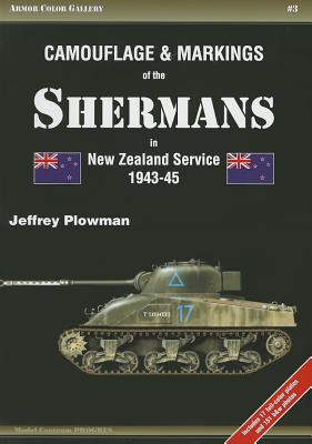 Camouflage & Markings of the Shermans in New Zealand Service 1943-45 (Armor Color Gallery #3) Cover Image