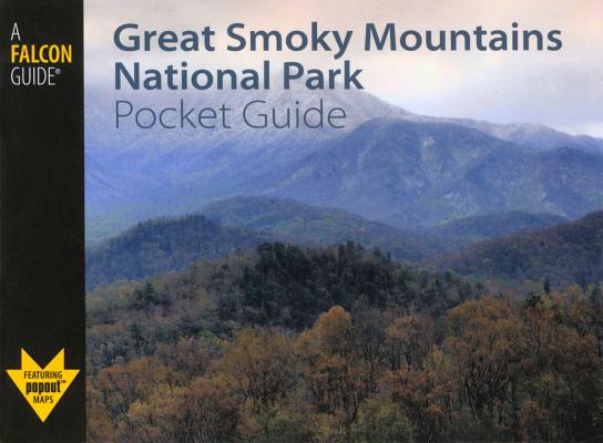 Great Smoky Mountains National Park Pocket Guide (Falcon Pocket Guides) By Randi Minetor, Nic Minetor (Photographer) Cover Image