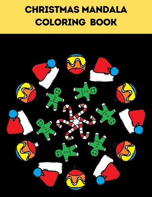 Christmas Mandala Coloring Book: Unique Christmas Mandalas Coloring Pages, Stress Relieving Christmas Mandala Designs By Marium Studio Cover Image