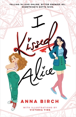 I Kissed Alice By Anna Birch, Victoria Ying (Illustrator) Cover Image