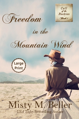 Freedom in the Mountain Wind By Misty M. Beller Cover Image