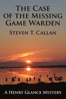 Cover for The Case of the Missing Game Warden