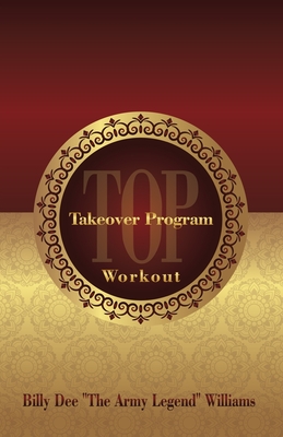 Takeover Program Workout: Get Built in 90 Days, New Edition