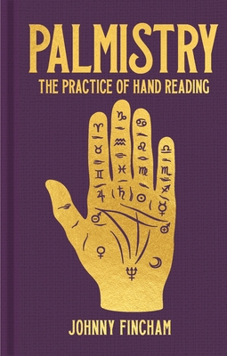 Palmistry: The Practice of Hand Reading Cover Image